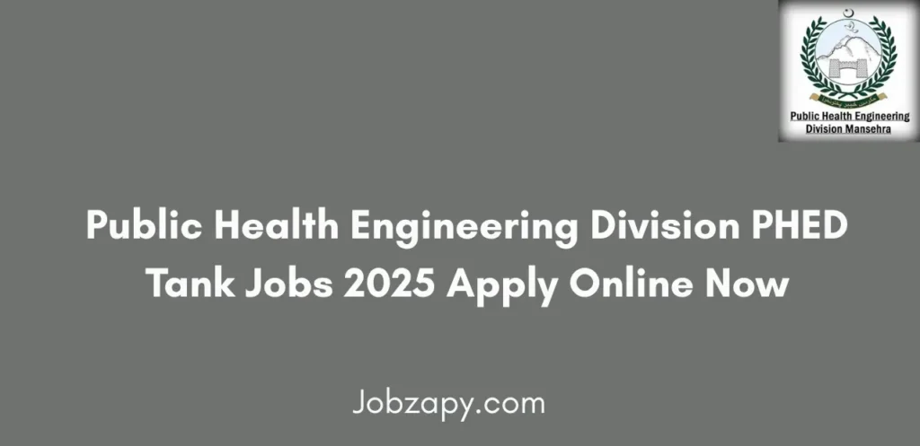 Public Health Engineering Division PHED Tank Jobs 2025 Apply Online Now