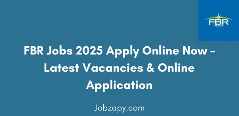 FBR Jobs 2025 Apply Online Now Latest Vacancies & Online Application